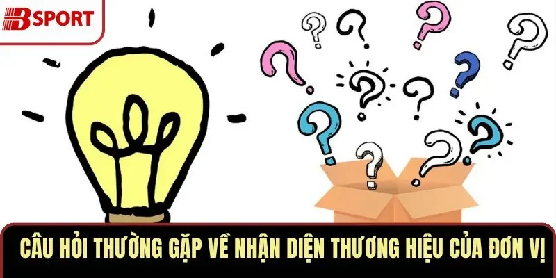 Câu Hỏi Thường Gặp