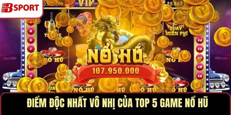 Top 5 game nổ hũ
