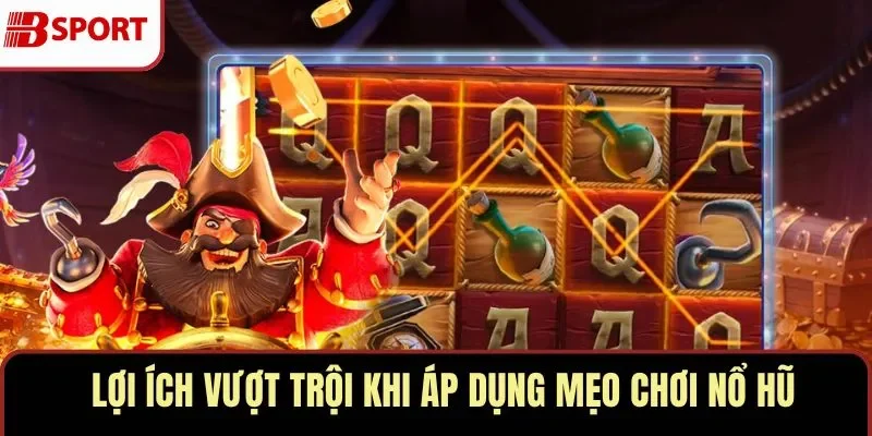 Mẹo chơi nổ hũ