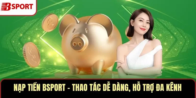 Nạp Tiền BSPORT