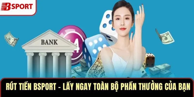 Rút Tiền BSPORT