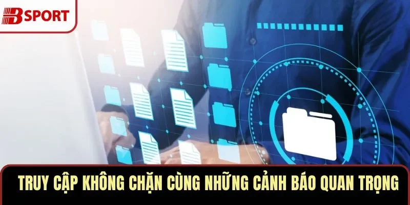 Truy cập không chặn
