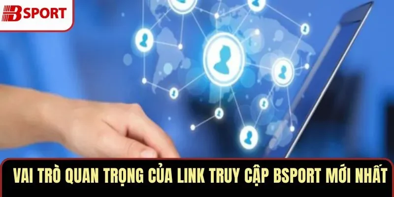 Link truy cập BSPORT mới nhất